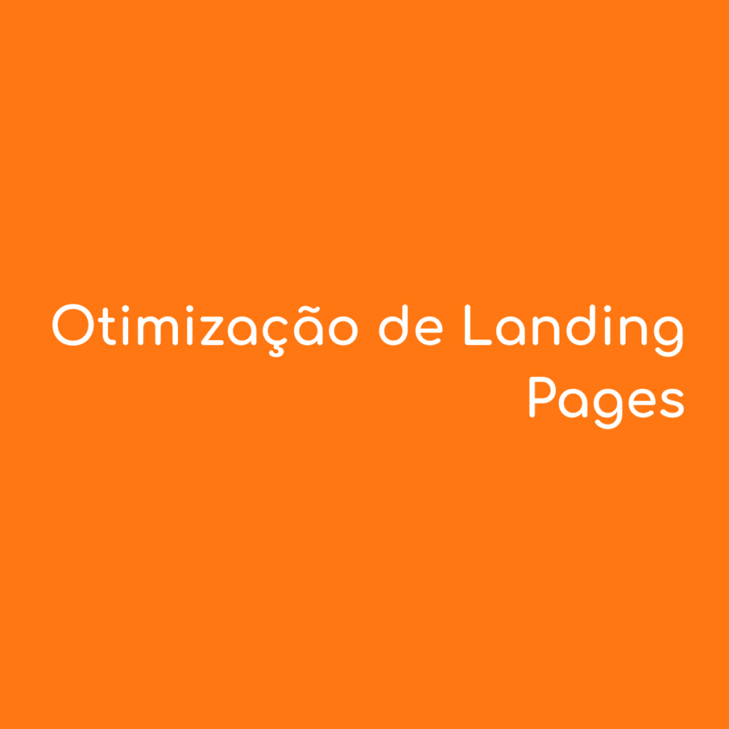 Imagem com texto Otimização de Landing Pages fundo laranja e letras brancas